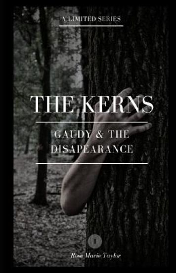 The Kerns: Gaudy & the Disappearance