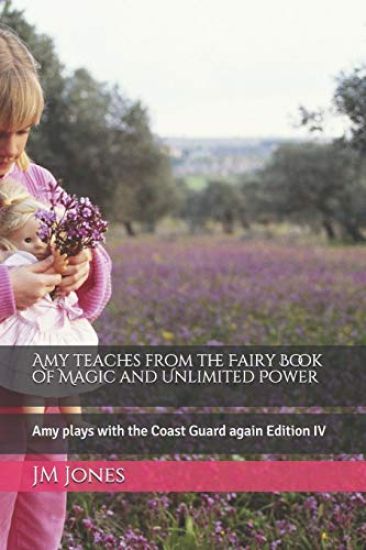 Amy teaches from the Fairy Book of Magic and Unlimited Power: Amy plays with the Coast Guard again Edition IV