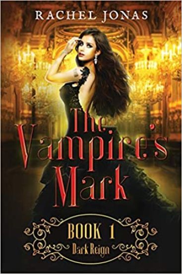 The Vampire's Mark 1: Dark Reign