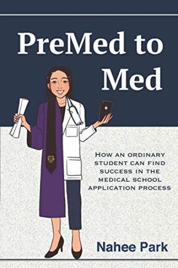 PreMed to Med: How an ordinary student can find success in the medical school application process