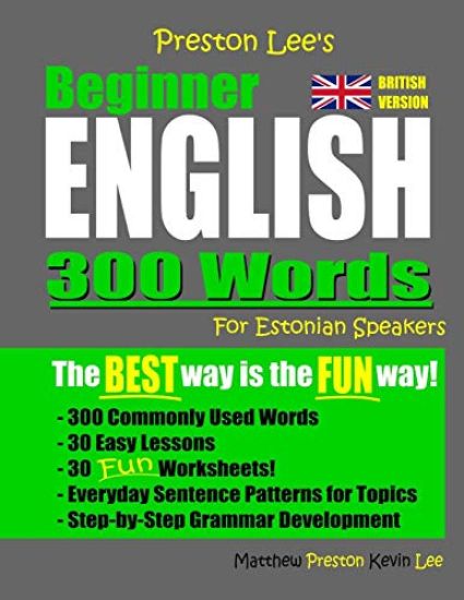 Preston Lee's Beginner English 300 Words For Estonian Speakers (British Version)