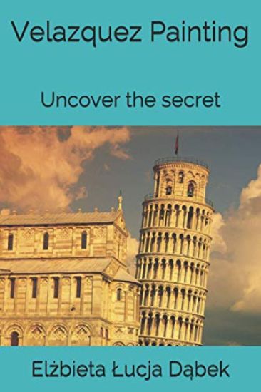 Velazquez Painting: Uncover the secret