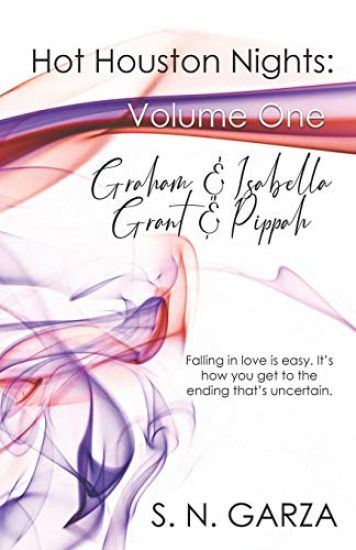 Hot Houston Nights: Volume One: Graham & Isabella, Grant & Pippah