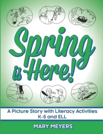 Spring is Here: A Wordless Book for the Vocabulary and Concepts of Spring
