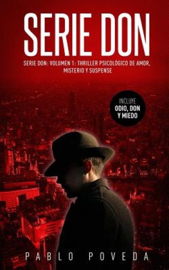 Serie Don: Volumen 1: Thriller psicológico de amor, misterio y suspense