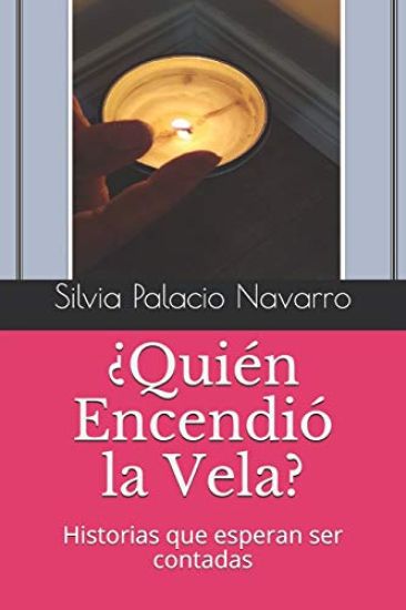 ¿Quién Encendió la Vela?