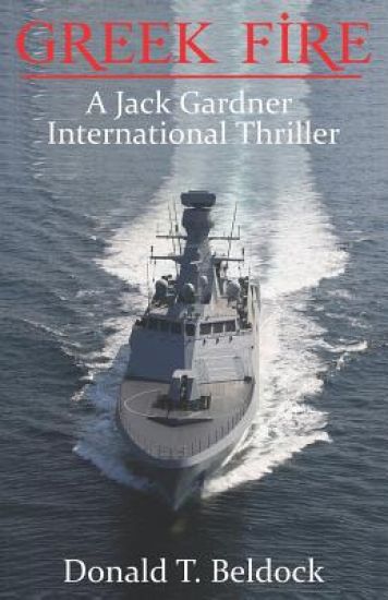 Greek Fire: A Jack Gardner International Thriller