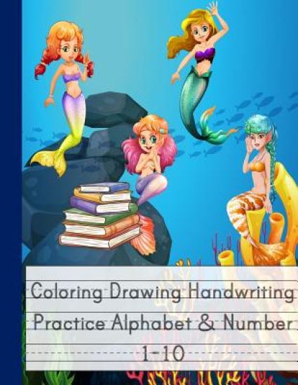 Coloring Drawing Handwriting Practice Alphabet & Number: Workbook For Preschoolers Pre K, Kindergarten and Kids Ages 3-5 Drawing And Writing WithCute