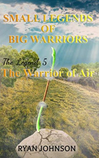 Small Legends of Big Warriors (Legend 5)