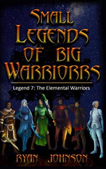 Small Legends of Big Warriors (Legend 7)