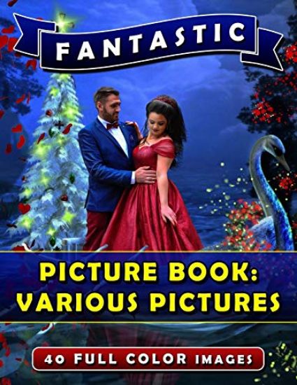 Fantastic Picture Book: Various Pictures: Picture Book Gift for Seniors and Patients with Dementia or Alzheimer's. Memory Loss Books for Adult