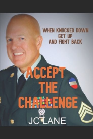 Accept the Challenge: When Knocked Down Get Up and Fight Back