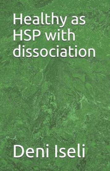 Healthy as HSP with dissociation