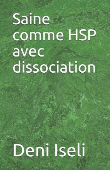 Saine comme HSP avec dissociation