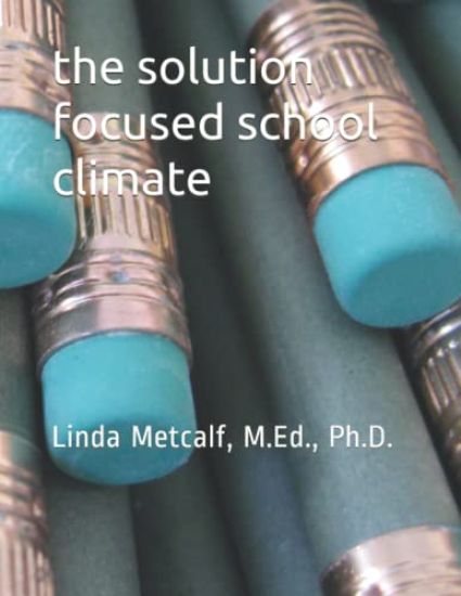 The Solution-Focused School Climate