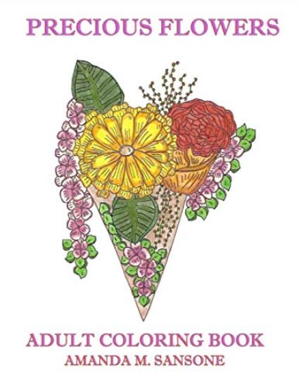 Precious Flowers: Adult Coloring Book