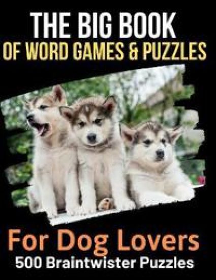 The Big Book of Word Games & Puzzles for Dog Lovers