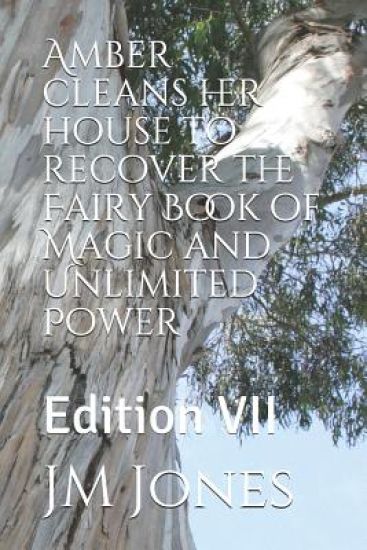 Amber cleans her house to recover the Fairy Book of Magic and Unlimited Power: Edition VII