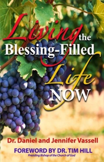 Living The Blessing Filled Life Now