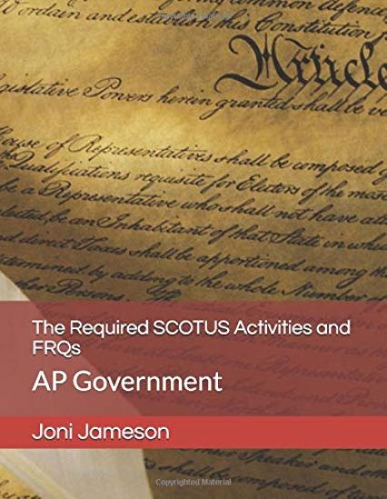 The Required SCOTUS Activities and FRQs: AP Government