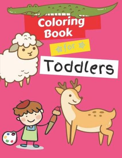 Coloring Books for Toddlers: Animals Coloring Book Kids Activity Book Children Activity Books for Kids Ages 2-4, 4-8 Jungle Animals, Farm Animals,