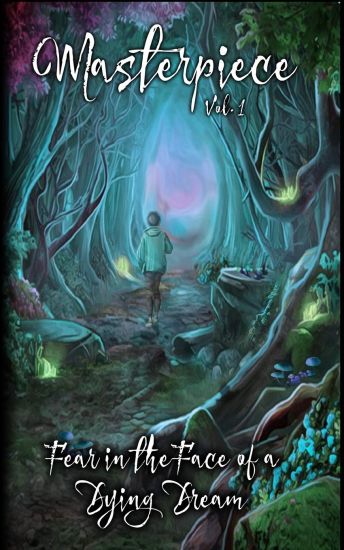 Fear in the Face of a Dying Dream: Masterpiece Vol.1