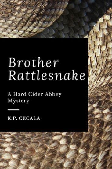 Brother Rattlesnake: A Hard Cider Abbey Mystery