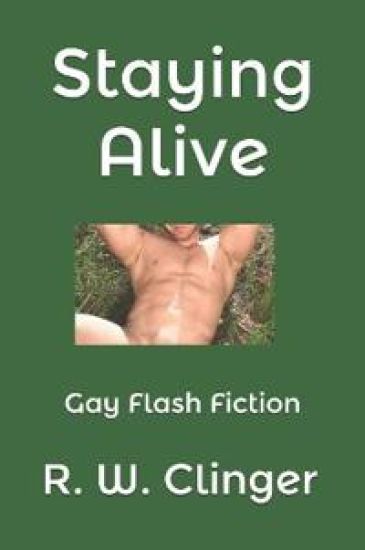 Staying Alive: Gay Flash Fiction