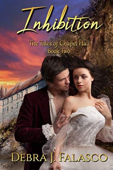 Inhibition: The Tales of Chapel Hall, Book Two