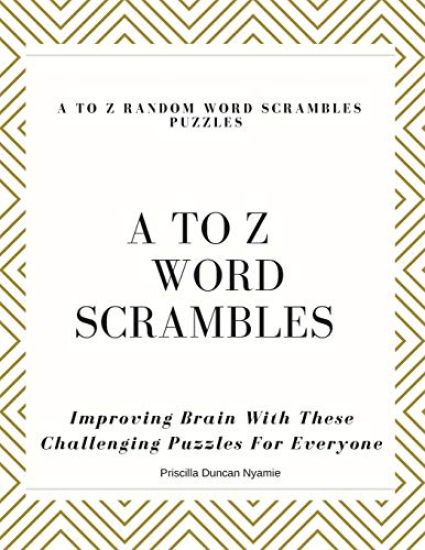 A to Z Random Word Scrambles Puzzles: Improving Brain With These Challenging Puzzles For Everyon