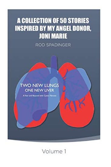 A Collection of 50 Stories Inspired by My Angel Donor, Joni Marie