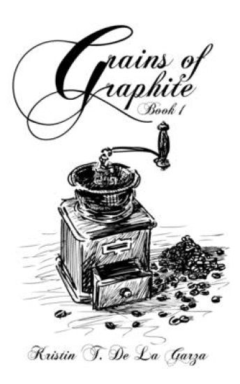 Grains of Graphite: Book 1