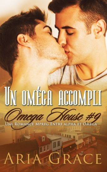 Un oméga accompli: M/M Non Shifter MPreg Romance