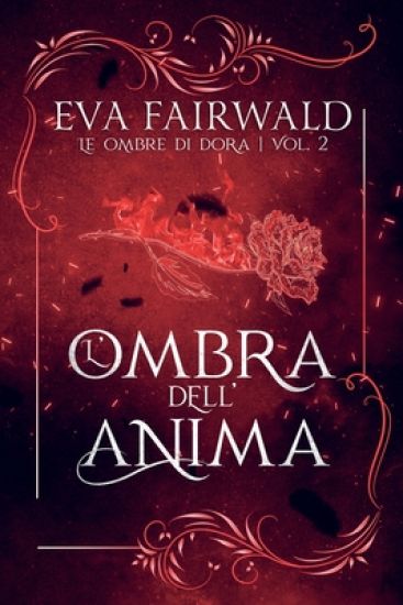 L'ombra dell'anima: romanzo conclusivo della serie Le ombre di Dora