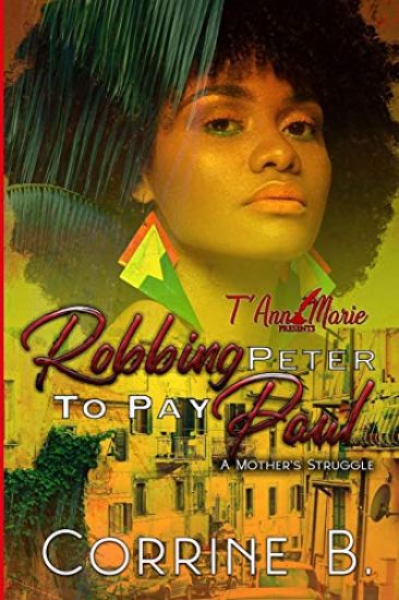 Robbing Peter To Pay Paul: A Mother's Struggle