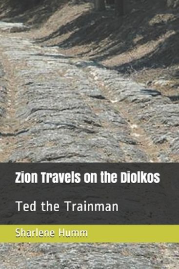 Zion Travels on the Diolkos: Ted the Trainman