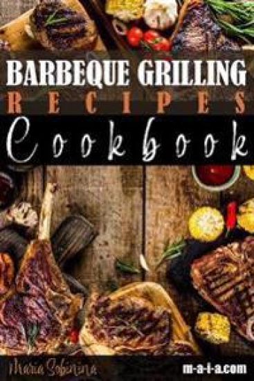 Barbeque Grilling Recipes Cookbook