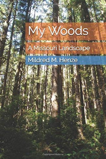 My Woods: A Missouri Landscape