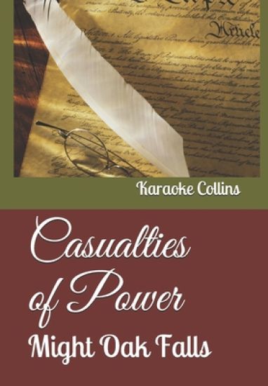 Casualties of Power: Karaoke Collins