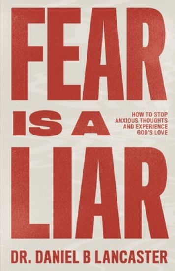 Fear is a Liar