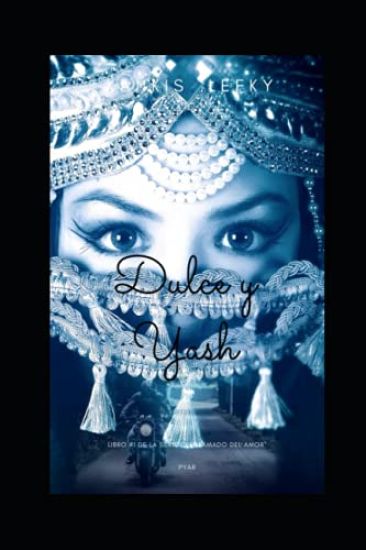 Dulce y Yash (Pyar)