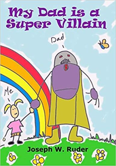 My Dad is a Super Villain