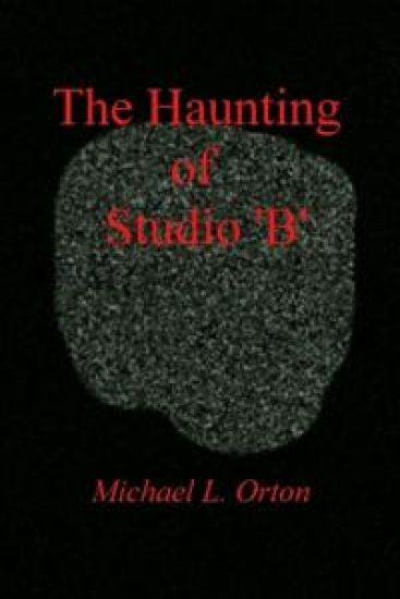 Haunting of Studio 'B'