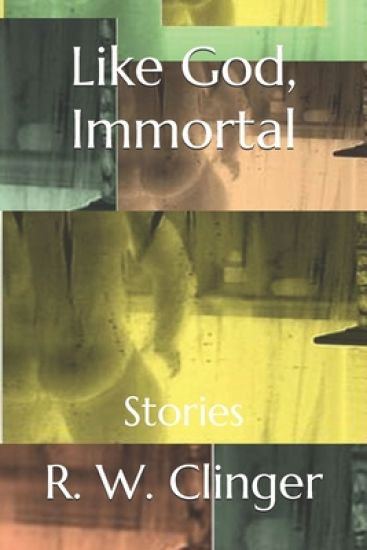Like God, Immortal: Stories