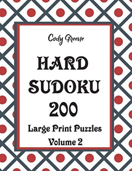 Hard Sudoku: 200 Large Print Puzzles Volume 2