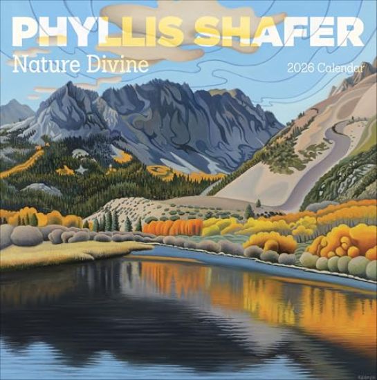 Phyllis Shafer: Nature Divine 2026 Wall Calendar