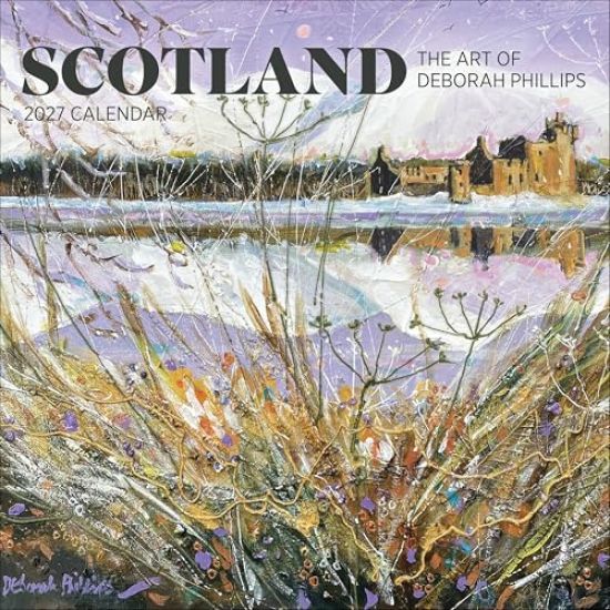 Scotland: The Art of Deborah Phillips 2027 Wall Calendar