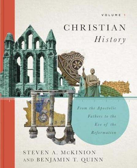 Christian History, Volume 1