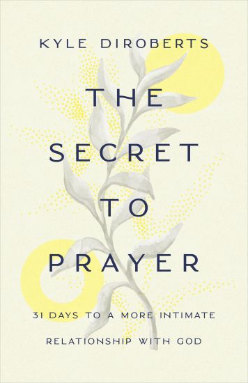 Secret to Prayer, The