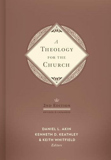 Theology for the Church 2nd Edition, A